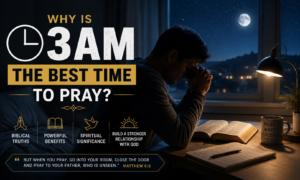 Why is 3AM the best time to pray