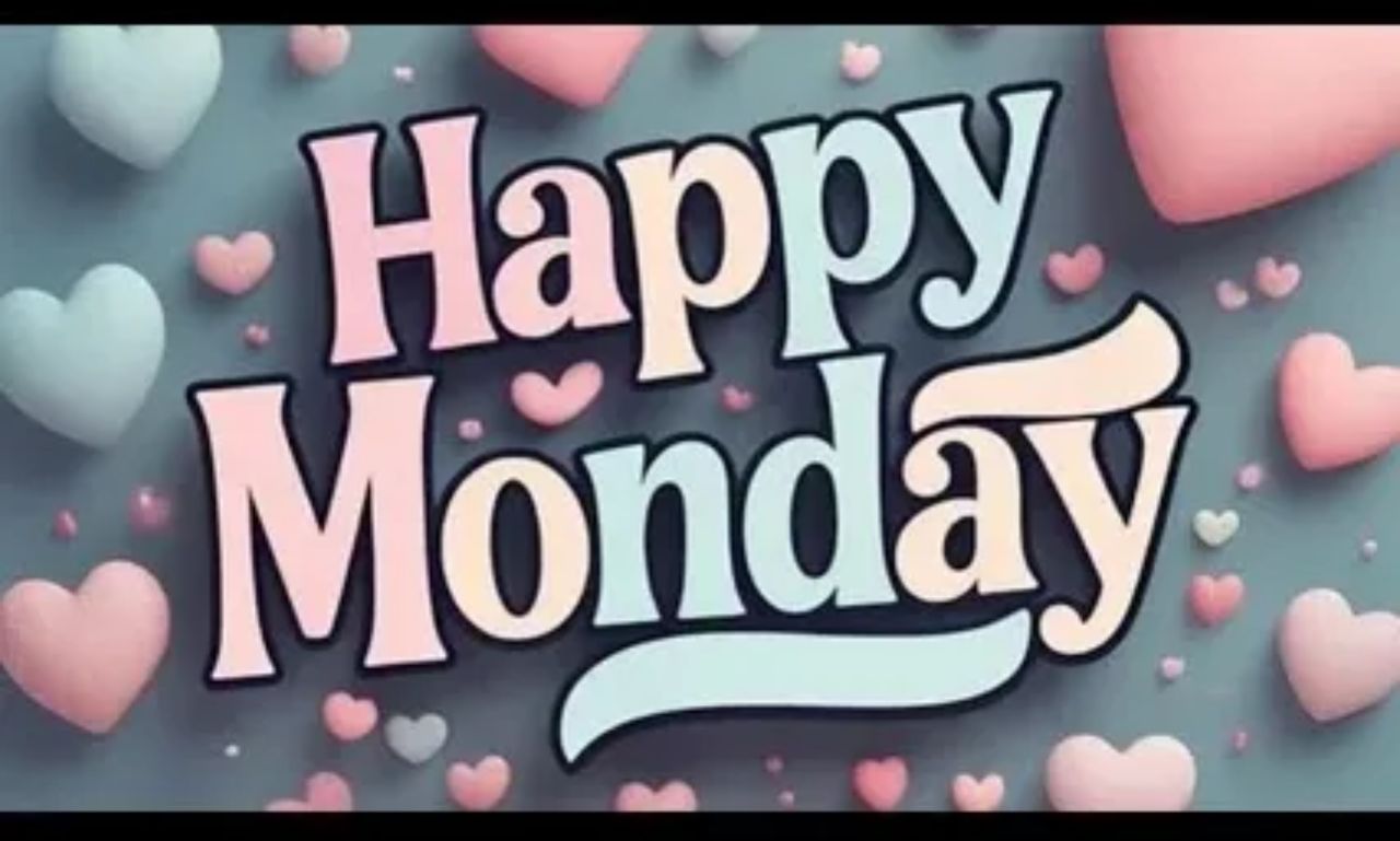 blessed happy Monday