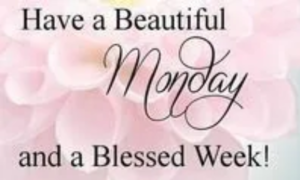 blessed happy Monday