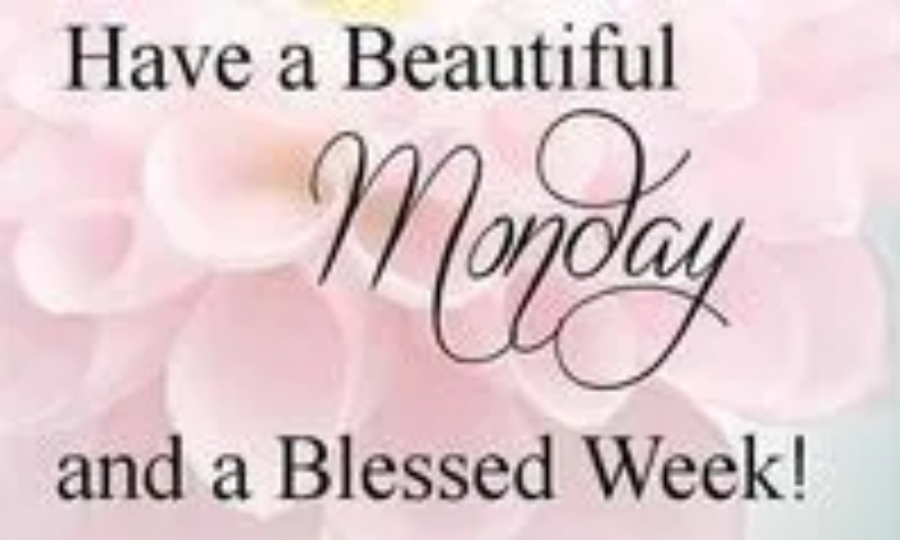 blessed happy Monday